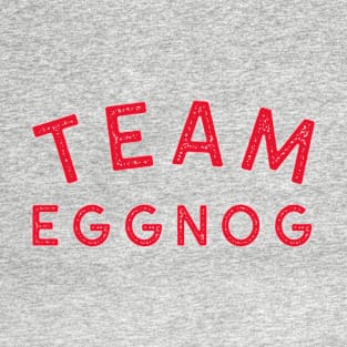 Team Eggnog T-Shirt